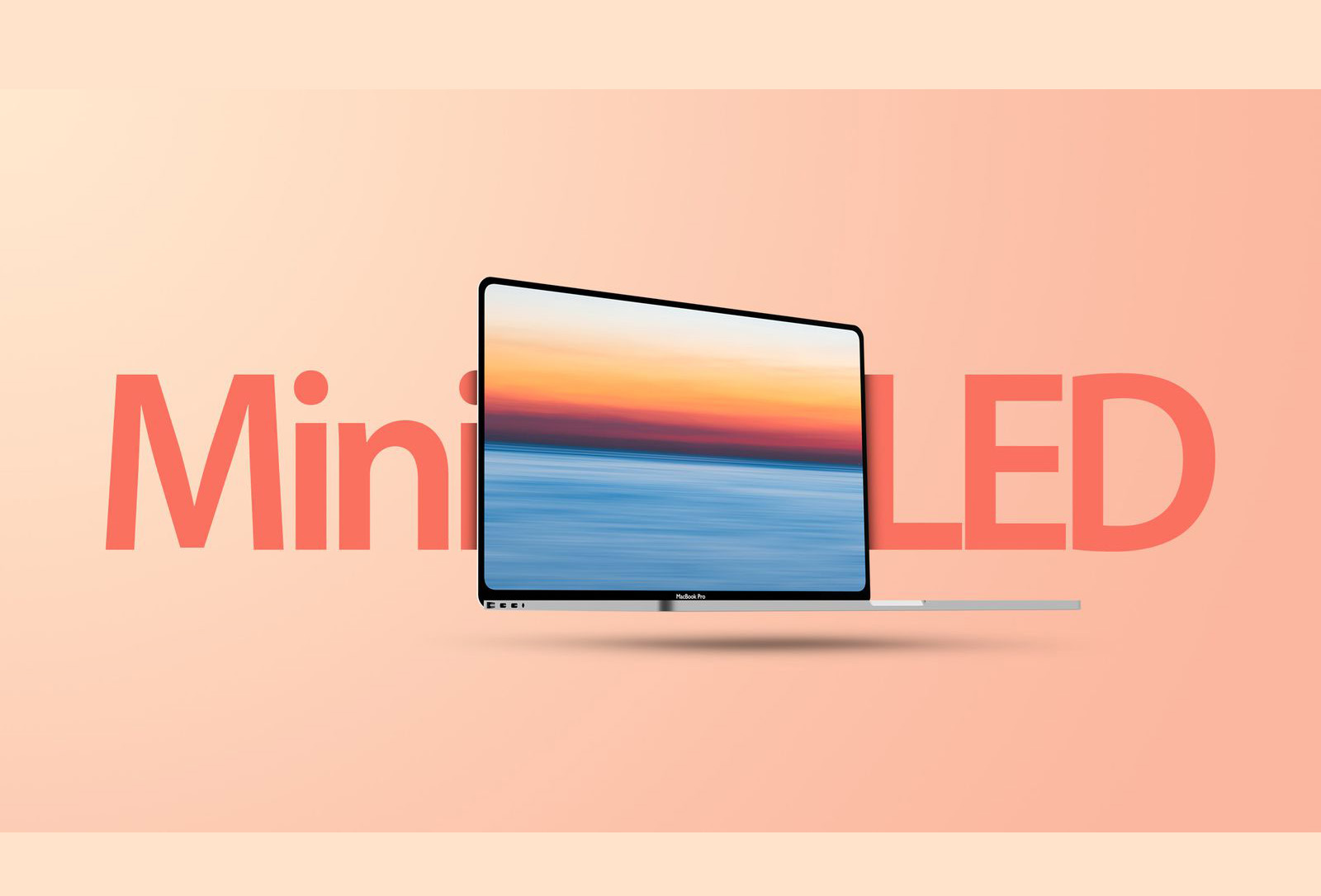 2021新MacBook Pro可能採用120Hz Mini-LED螢幕