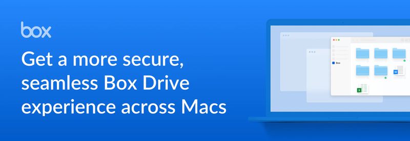 Box Drive 全面支援蘋果晶片Mac，相容macOS Monterey
