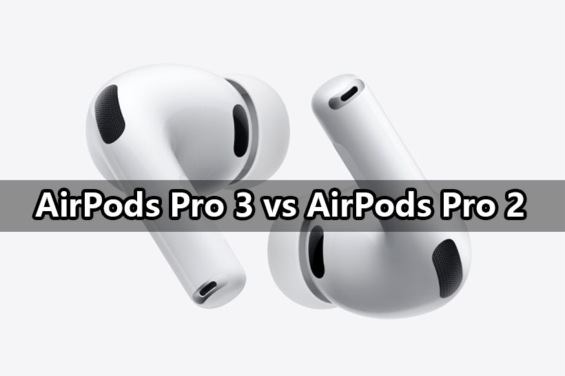 airpods pro 3 vs pro 2 buying guide airpods pro 3 vs pro 2 buying guide